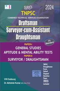 SURA`S TNPSC Draftsman Surveyor-cum-Assistant Draughtsman General Studies Aptitude Mental Ability Tests Exam Book Guide 2024