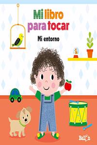 MI LIBRO PARA TOCAR - MI ENTORNO