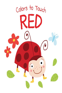 Colors to Touch: Red