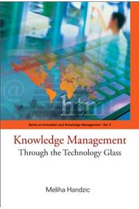 Knowledge Management: Through the Technology Glass