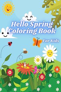 Hello Spring Coloring Book for Kids