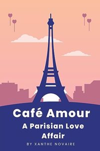 Café Amour: A Parisian Love Affair