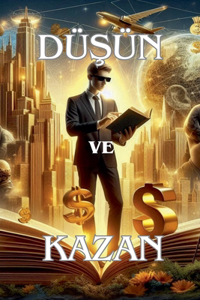 DÜŞÜN ve KAZAN