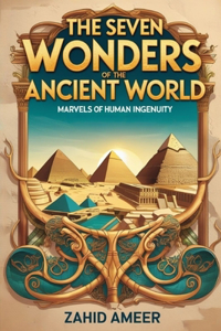 The Seven Wonders of the Ancient World