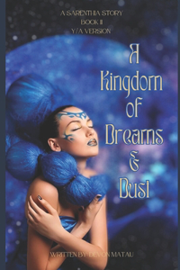 A Kingdom of Dreams and Dust