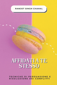 Affidati a Te Stesso
