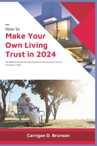 How to Make Your Own Living Trust in 2024