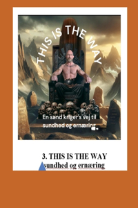 THIS IS THE WAY en sand krigers rejse