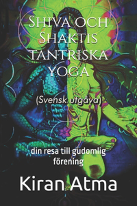 Shiva och Shaktis tantriska yoga