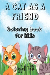 cat as a friend: Coloring book for kids with 50 lovable and cute cats. Ages 4-10