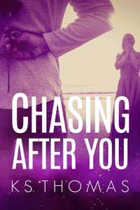 Chasing After You