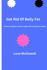 Get Rid Of Belly Fat