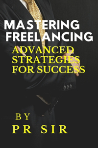 Mastering Freelancing