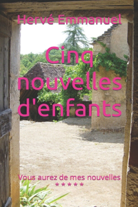 Cinq nouvelles d'enfants