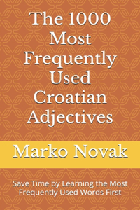 1000 Most Frequently Used Croatian Adjectives
