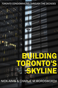 Building Toronto's Skyline