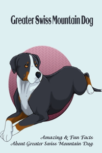 Greater Swiss Mountain Dog