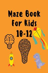 Maze Book For Kids 10-12