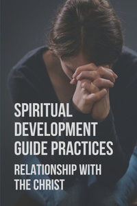 Spiritual Development Guide Practices