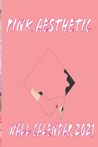 Pink Aesthetic Wall Calendar 2021: Girly Pink Themed Aesthetically Pleasing 2021 Wall Calendar 8.5"x8.5" inc Finished Glossy