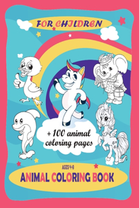 animal coloring book for children + 100 animal coloring pages ages 4-8