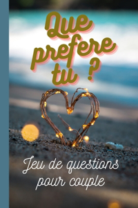Que préfères tu ? Jeu de question pour couple