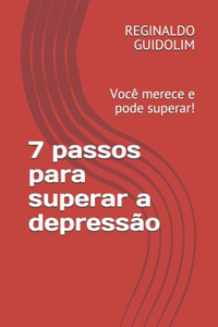 7 passos para superar a depressão