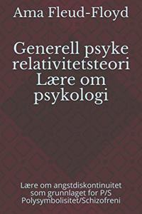 Generell psyke relativitetsteori Lære om psykologi