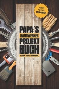 Papas Handwerker Projektbuch
