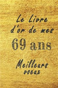 Le Livre d'Or de mes 69 ans meilleurs voeux carnet de note