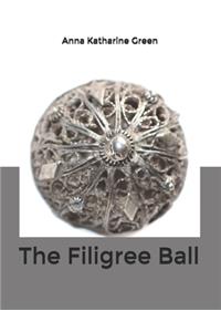 The Filigree Ball