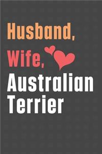 Husband, Wife, Australian Terrier