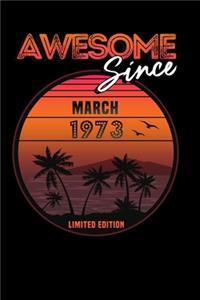 Awesome Since March 1973 Notebook