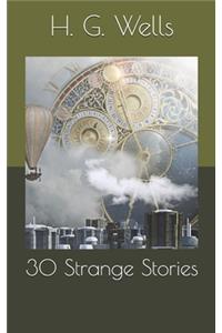 30 Strange Stories