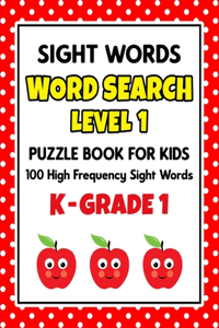 SIGHT WORDS Word Search Puzzle Book For Kids - LEVEL 1