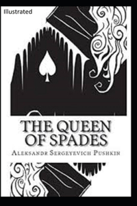 The Queen of Spades Illustrated