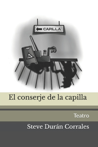 conserje de la capilla