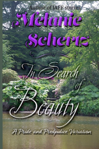 In Search of Beauty, A Pride and Prejudice Variation
