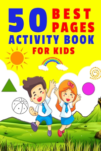 50 Best Pages Activity Book for Kids