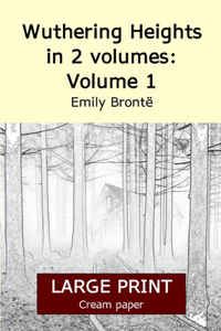 Wuthering Heights in 2 volumes