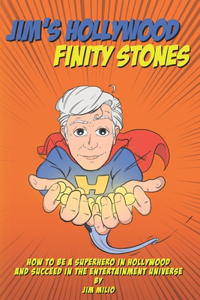 Jim's Hollywood Finity Stones