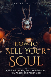 How to Sell Your Soul