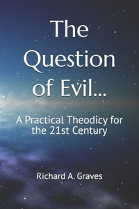 The Question of Evil...