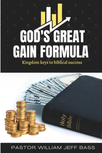 God's Great Gain Formula