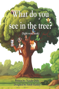 What do you see in the tree?