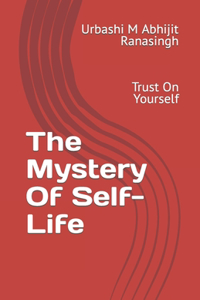 Mystery Of Self-Life