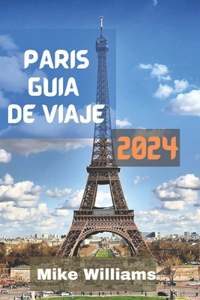 París Guía de Viaje 2024