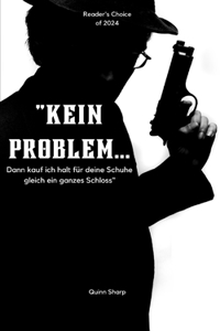 "Kein Problem...: Dann kauf ich halt für deine Schuhe gleich ein ganzes Schloss"