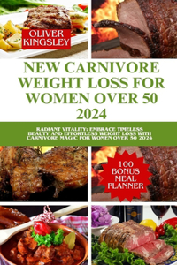 New Carnivore weight loss for women over 50 2024