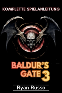 Baldur's Gate 3 Komplette Spielanleitung